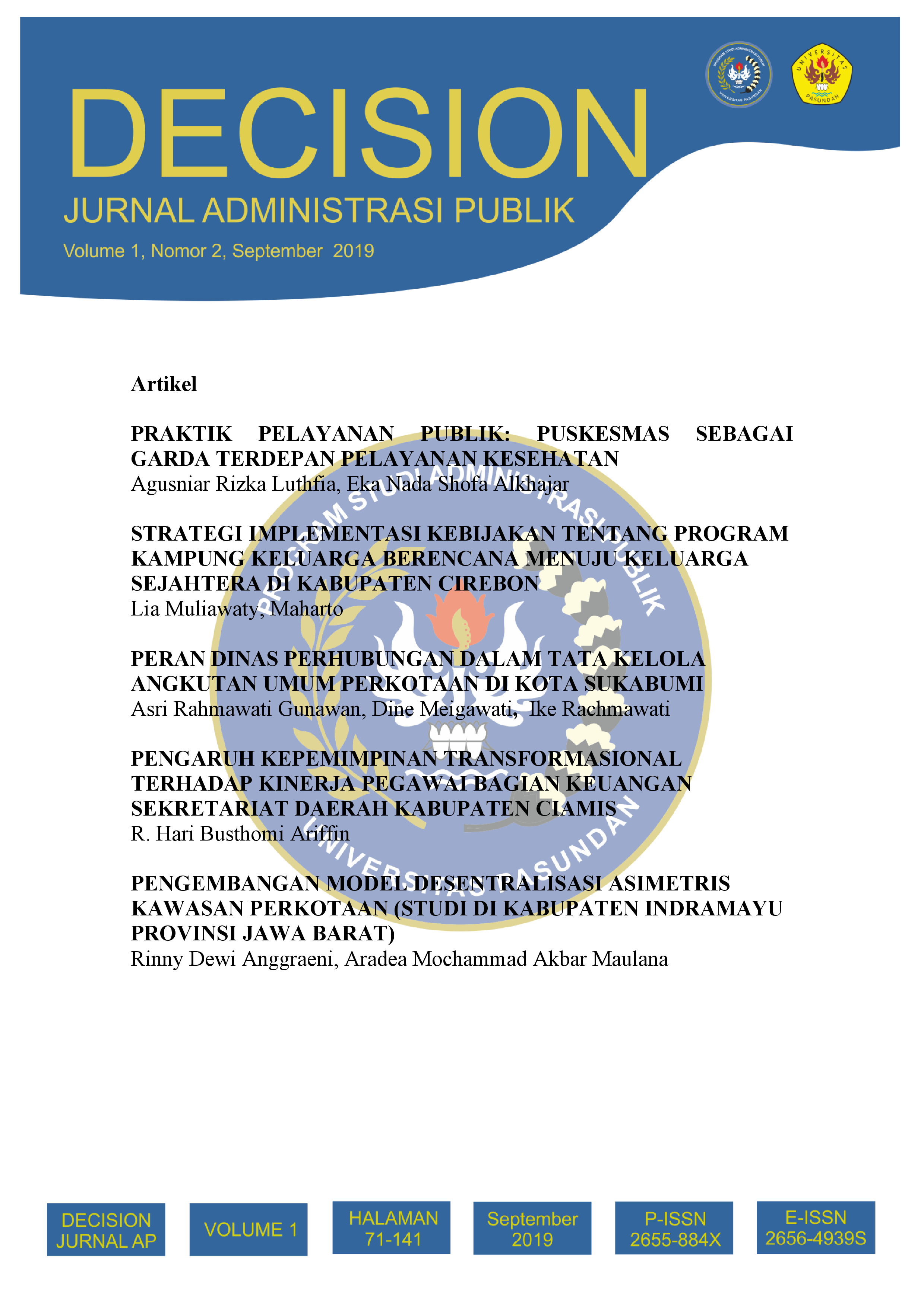 					Lihat Vol 1 No 2 (2019): DECISION: Jurnal Administrasi Publik
				